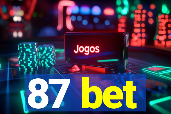 87 bet